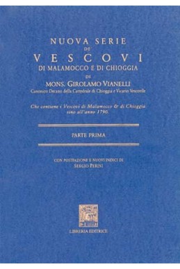 NUOVA SERIE DEI VESCOVI DI CHIOGGIA (1790 RIST. ANAST.)